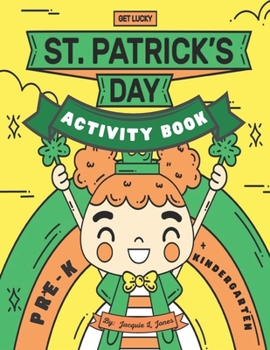 Paperback St. Patrick's Day Activity Book, Kindergarten, Pre-K: Activity Book for Kids 3-6 Book