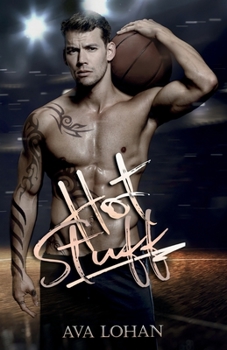 Hot stuff - Book #1 of the Hot Stuff