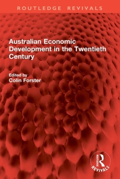Paperback Australian Economic Development in the Twentieth Century Book