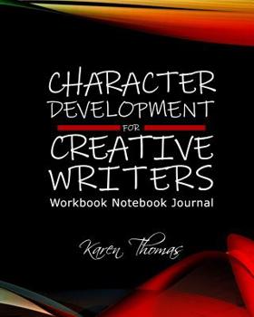 Paperback Character Development For Creative Writers Workbook Notebook Journal: 8" x 10" Matte Paperback College-Ruled Lined Pages, Fill-In-The-Blanks, Writing Book