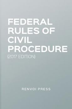 Paperback Federal Rules of Civil Procedure (2017 Edition) Book