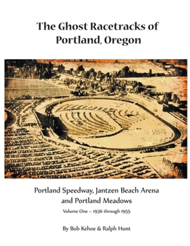 Paperback The Ghost Racetracks of Portland, Oregon Book