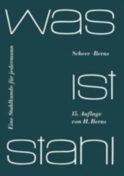 Paperback Was Ist Stahl: Eine Stahlkunde Für Jedermann [German] Book