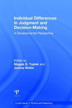 Hardcover Individual Differences in Judgement and Decision-Making: A Developmental Perspective Book