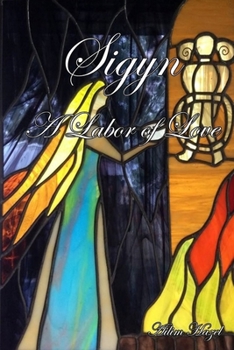 Paperback Sigyn: A Labor of Love Book