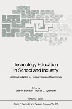 Paperback Technology Education in School and Industry: Emerging Didactics for Human Resource Development Book
