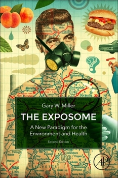 Paperback The Exposome: A New Paradigm for the Environment and Health Book