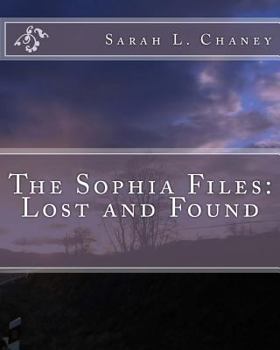 Paperback The Sophia File: Lost and Found Book