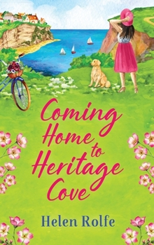 Hardcover Coming Home to Heritage Cove Book