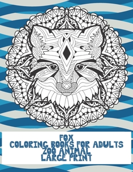 Paperback Zoo Animal Coloring Books for Adults - Large Print - Fox Book