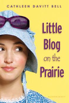 Paperback Little Blog on the Prairie Book