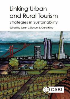 Hardcover Linking Urban and Rural Tourism: Strategies in Sustainability Book