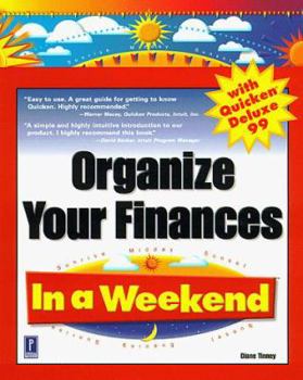 Paperback Organize Your Finances in a Weekend with Quicken Deluxe 99 Book