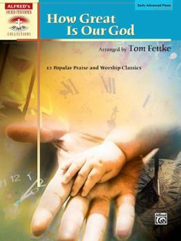 Paperback How Great Is Our God: 12 Popular Praise and Worship Classics Book