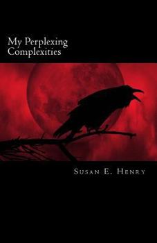 Paperback My Perplexing Complexities Book