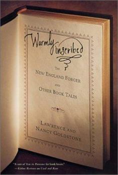 Hardcover Warmly Inscribed: The New England Forger and Other Book Tales Book