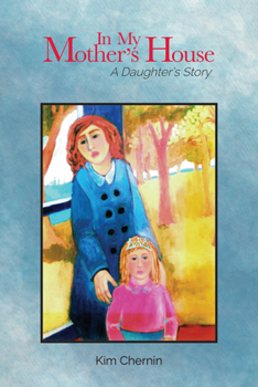 Paperback In My Mother's House: A Daughter's Story Book