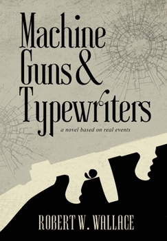 Hardcover Machine Guns & Typewriters Book