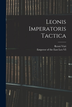 Paperback Leonis Imperatoris Tactica [Latin] Book