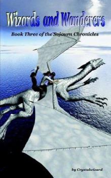 Paperback Wizards and Wanderers: Book three of the Sojourn Chronicles Book