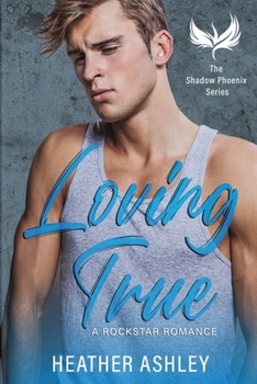 Paperback Loving True: A Rock Star Romance Book