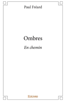 Paperback Ombres: En chemin... [French] Book