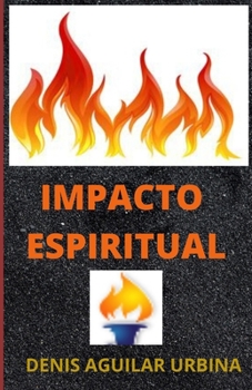 Paperback Impacto Espiritual: Como Vivir en la Presencia de Dios [Spanish] Book