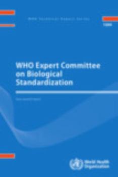 Who Expert Committee on Biological Standardization: Sixty-Seventh Report