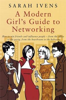 Paperback A Modern Girl's Guide to Networking Book