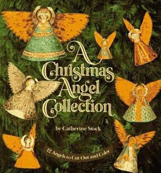 Paperback A Christmas Angel Collection: 12 Angels to Cut Out and Color Book