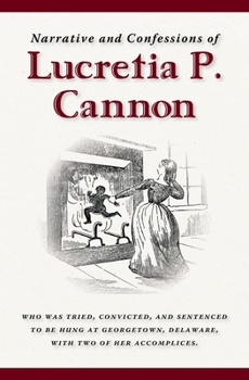 Paperback Narrative and Confessions of Lucretia P. Cannon Book