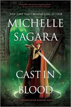 Cast in Blood: A Chronicles of Elantra Novel - Book #19 of the Chronicles of Elantra