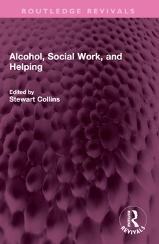 Paperback Alcohol, Social Work, and Helping Book