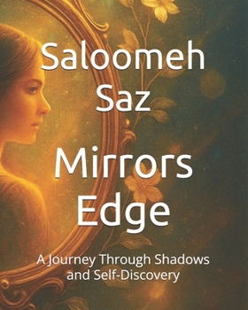 Paperback Mirrors Edge: A Journey Through Shadows and Self-Discoveries Book