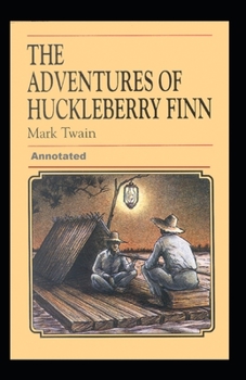 Paperback Adventures of Huckleberry Finn Annotated Book