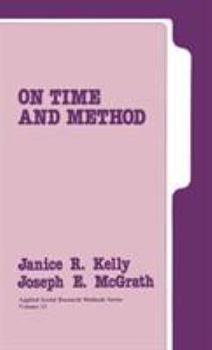 On Time and Method (Applied Social Research Methods) - Book #13 of the Applied Social Research Methods