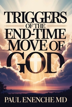 Paperback Triggers of The End-Time Move of God Book