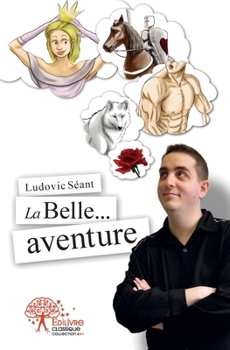 Paperback La Belle... aventure [French] Book