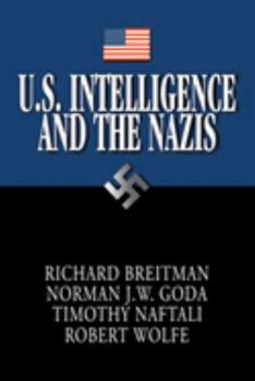 Hardcover U.S. Intelligence and the Nazis Book