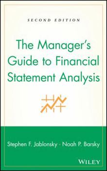 Hardcover The Manager's Guide to Financial Statement Analysis Book