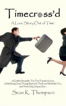 Paperback Timecross'd: A Love Story Out of Time Book