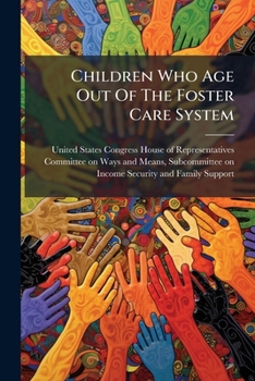 Paperback Children Who Age Out Of The Foster Care System Book