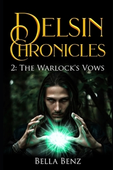 Paperback The Warlock's Vows: Delsin Chronicles Book Two Book