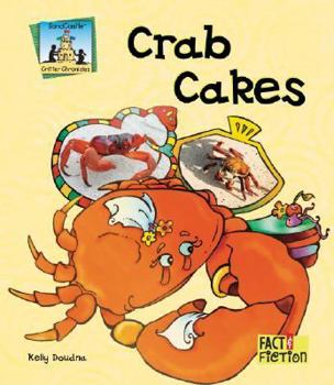 Crab Cakes - Book  of the Sandcastle: Fact & Fiction