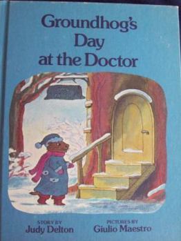 Hardcover Groundhog's Day at the Doctor Book