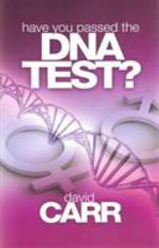 Have You Passed the DNA Test?