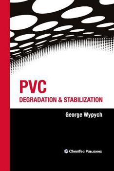 Hardcover PVC Degradation and Stabilization Book