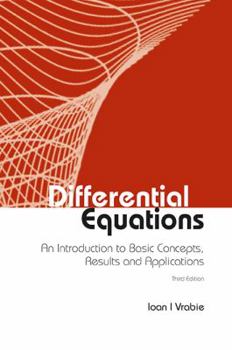 Hardcover Differential Equations: An Introduction to Basic Concepts, Results and Applications (Third Edition) Book