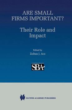 Paperback Are Small Firms Important? Their Role and Impact Book