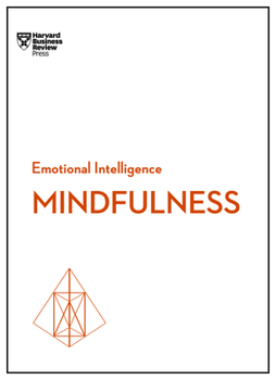 Paperback Mindfulness (HBR Emotional Intelligence Series) Book